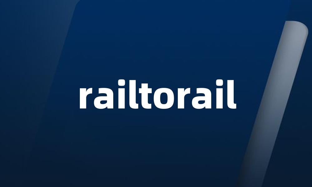 railtorail