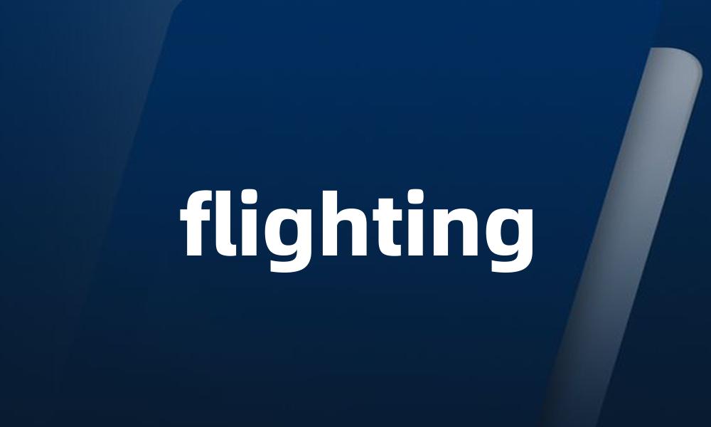 flighting