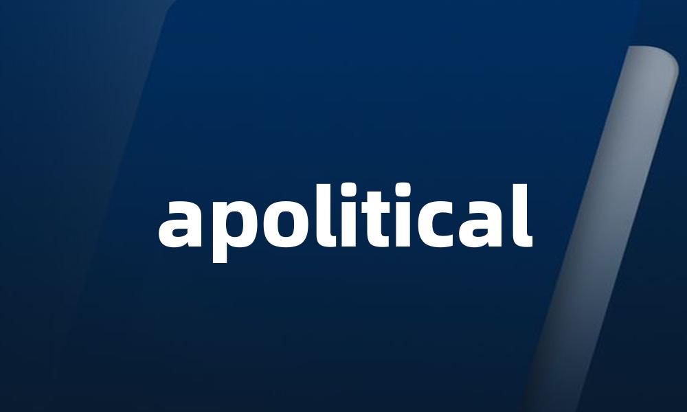 apolitical