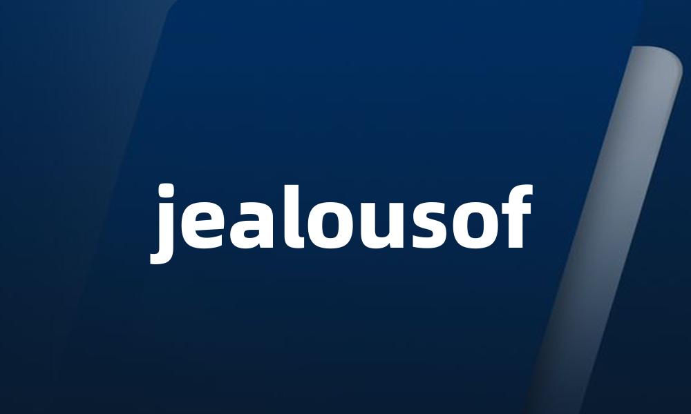 jealousof