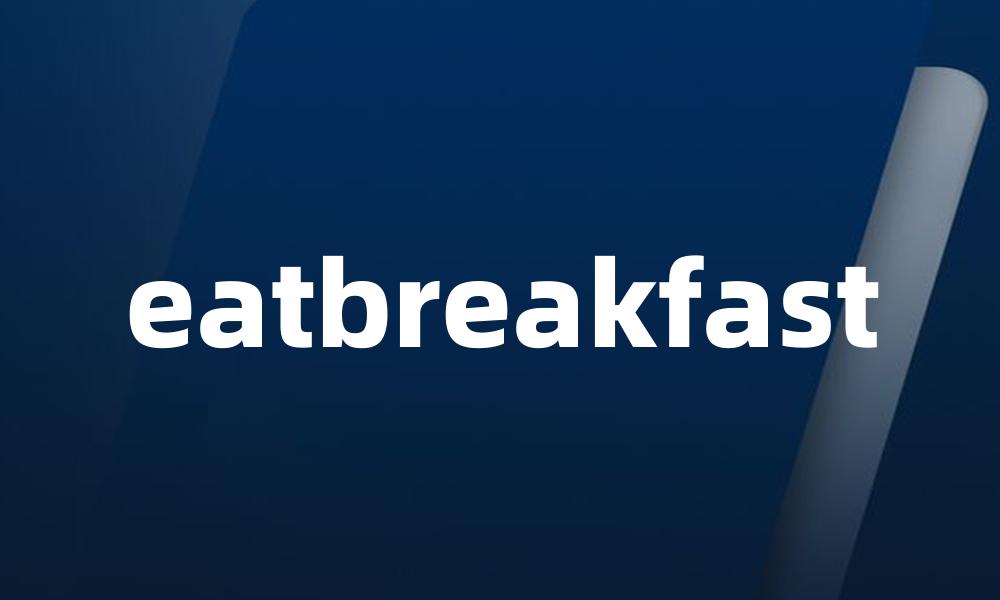 eatbreakfast