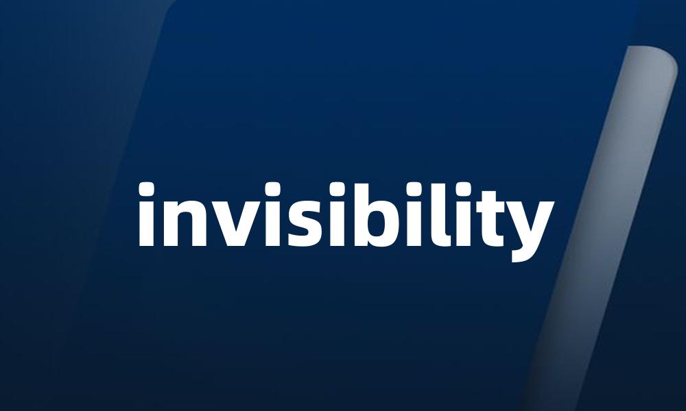 invisibility