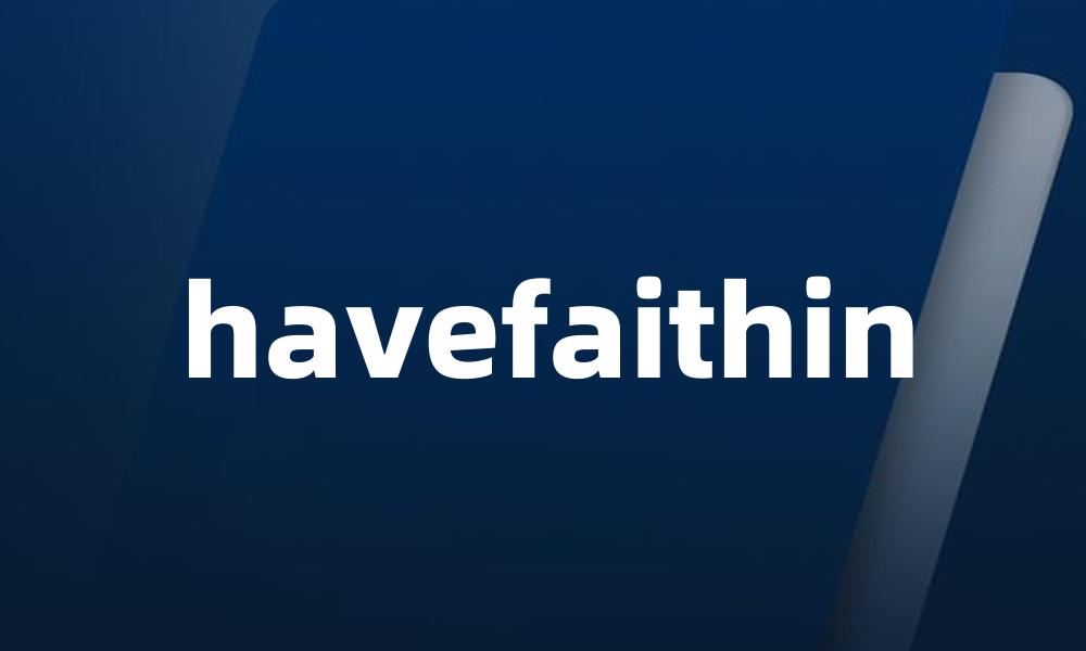 havefaithin