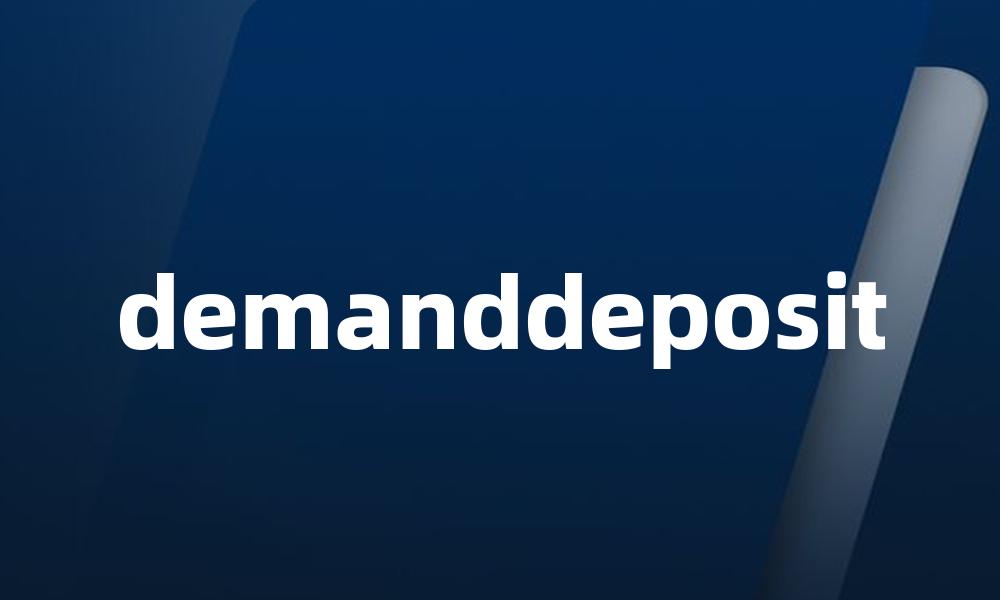 demanddeposit
