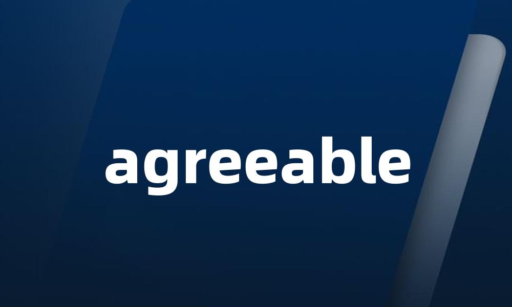 agreeable