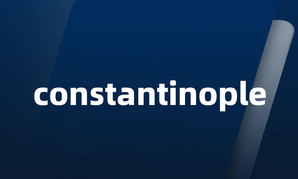 constantinople