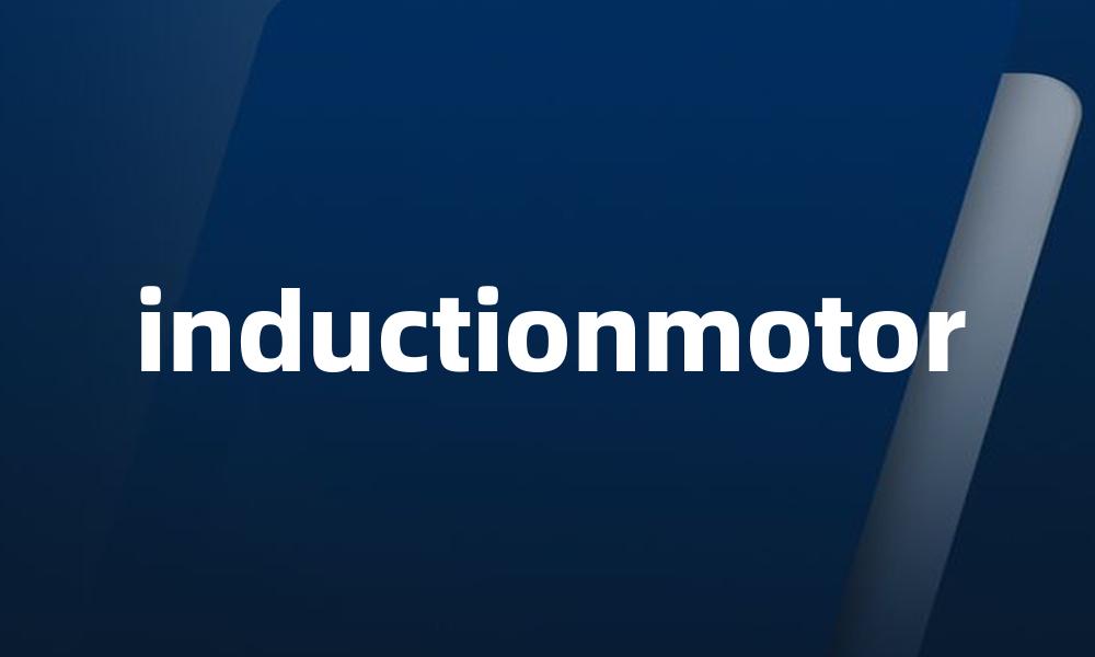 inductionmotor