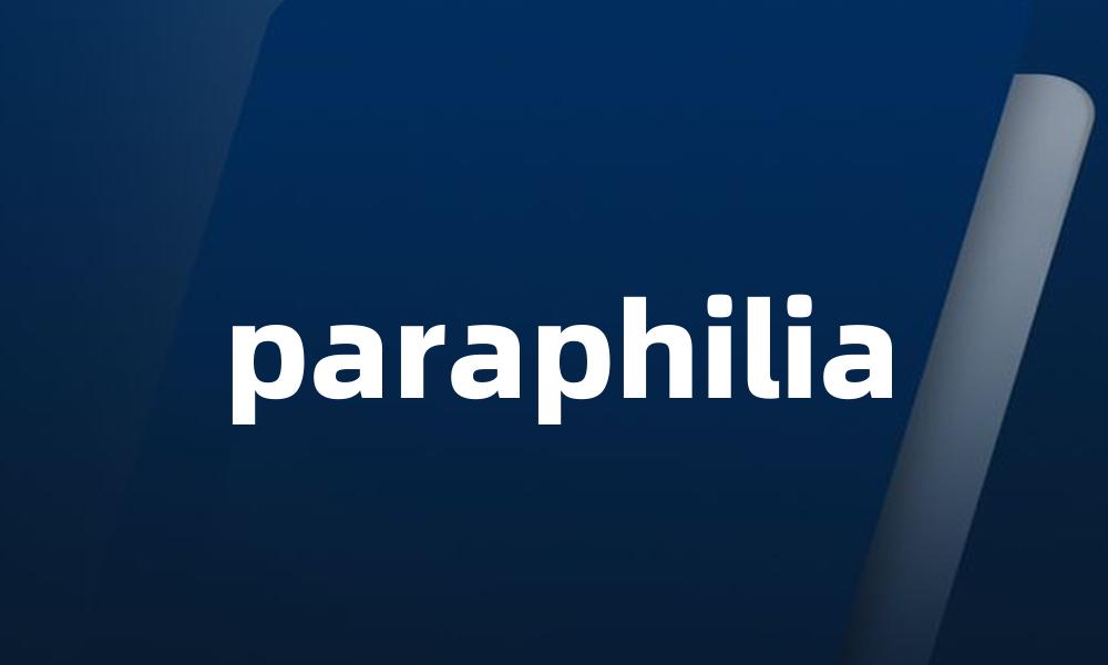 paraphilia