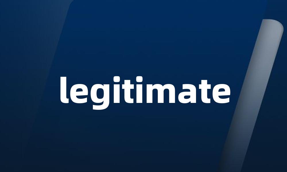 legitimate
