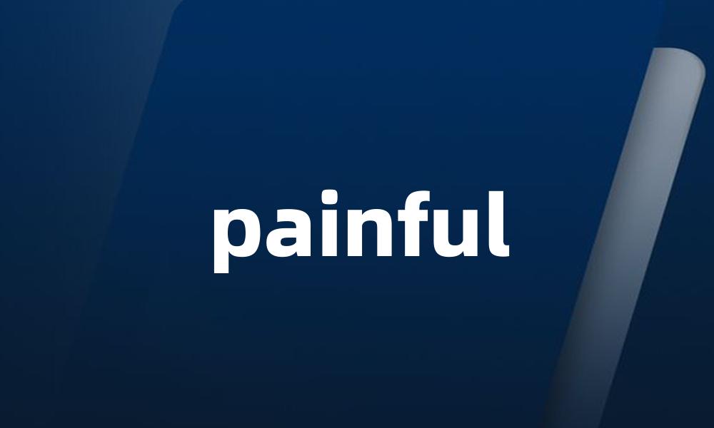 painful