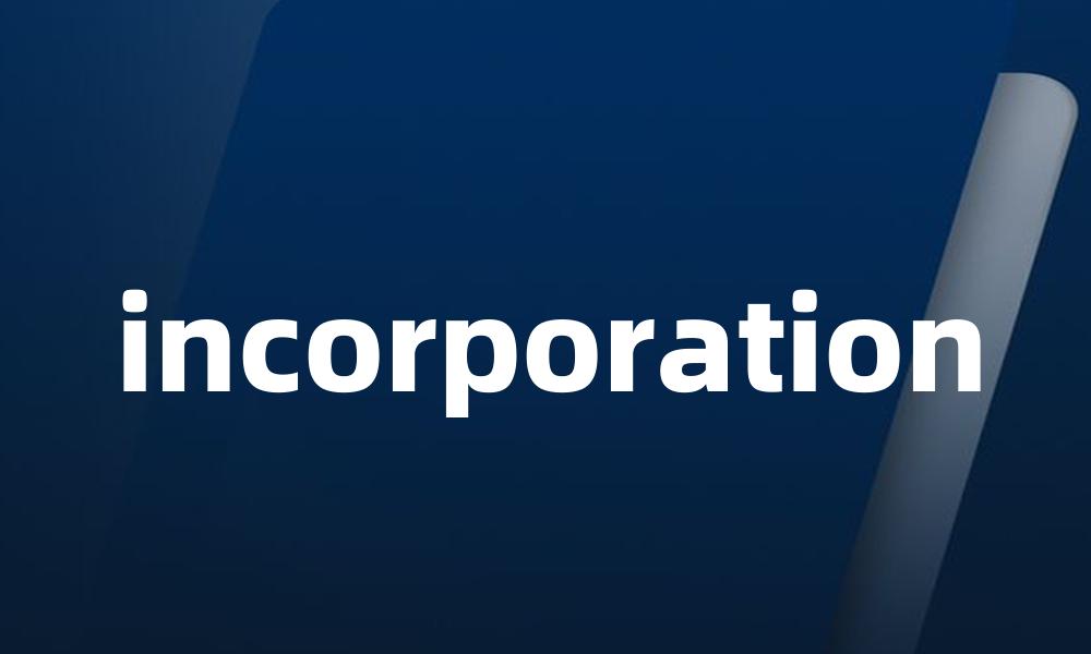incorporation