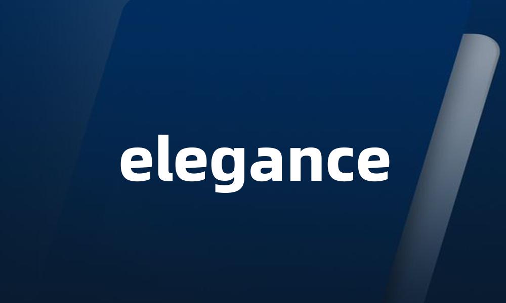 elegance