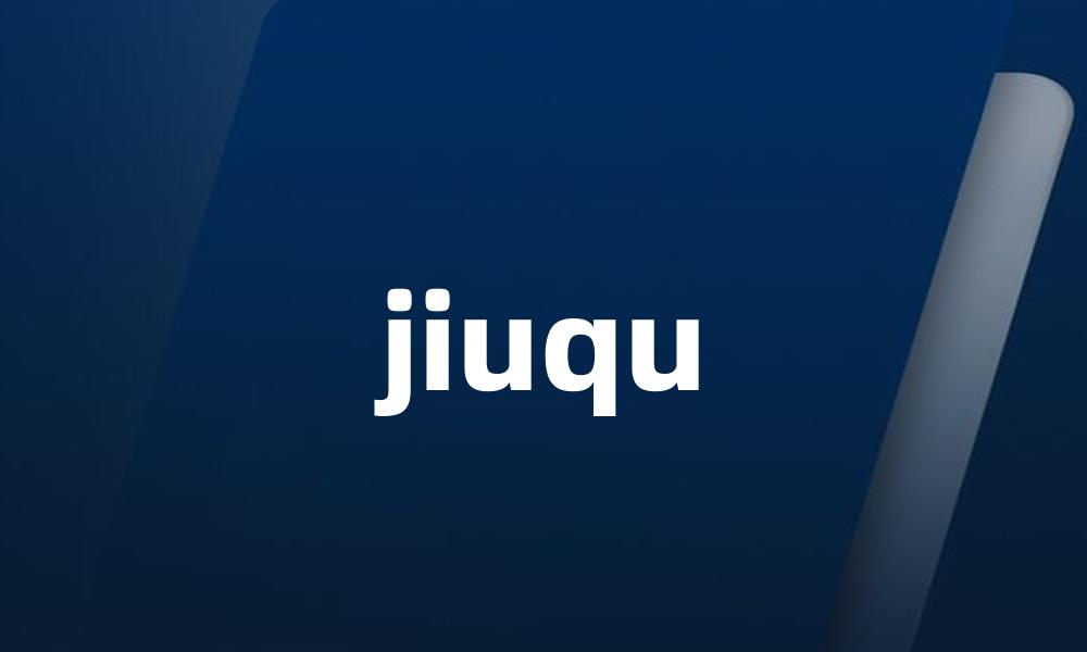 jiuqu