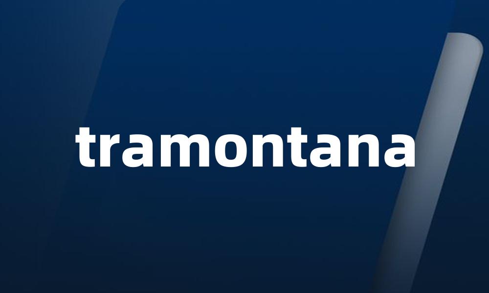 tramontana