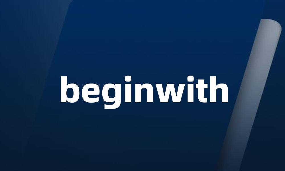 beginwith