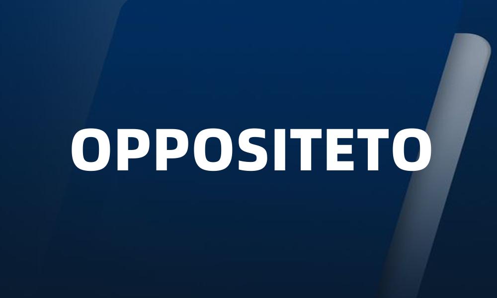 OPPOSITETO