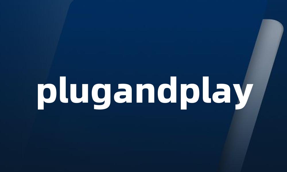 plugandplay