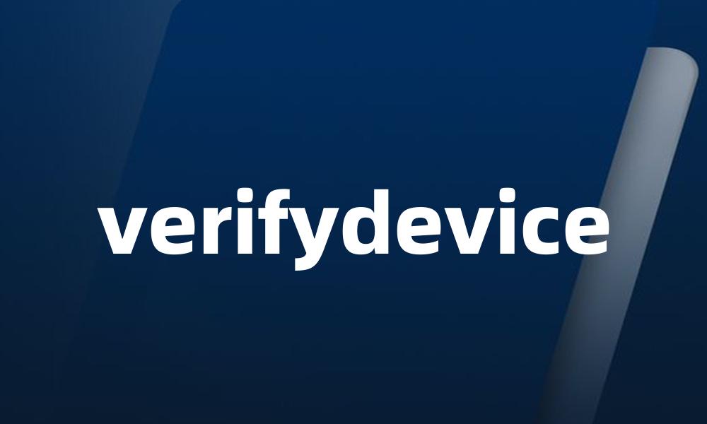 verifydevice