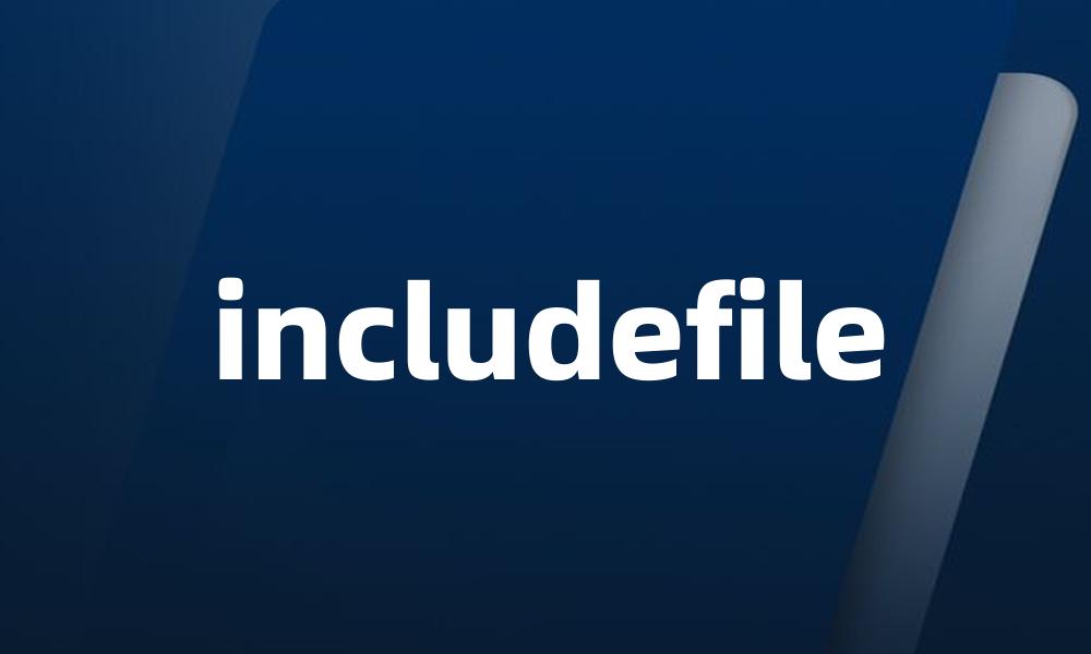includefile