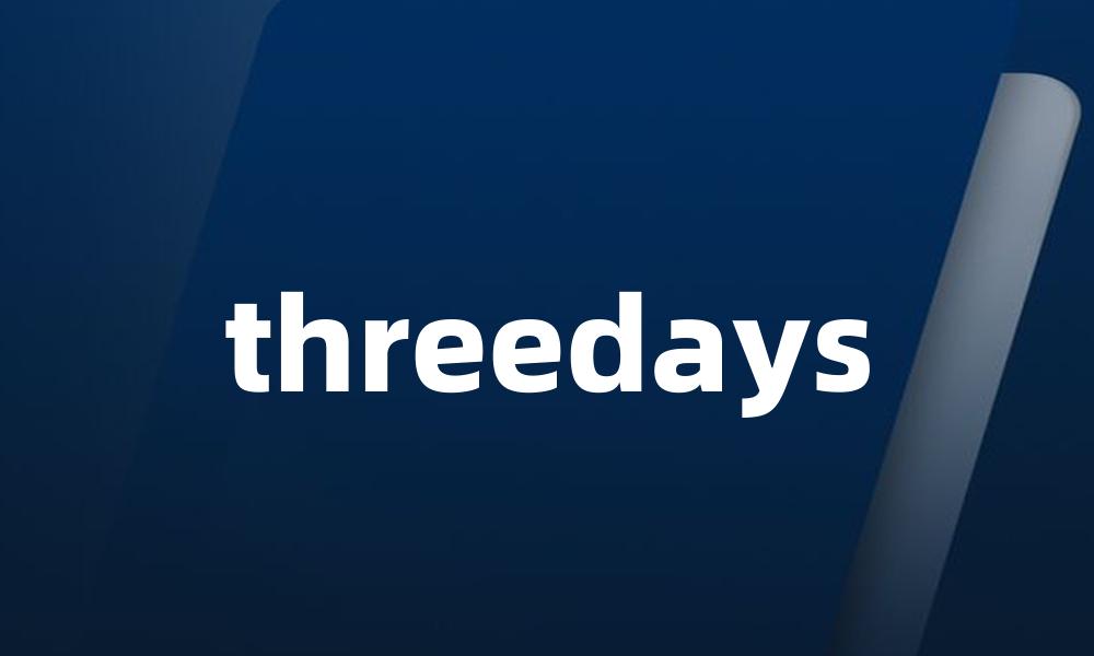 threedays