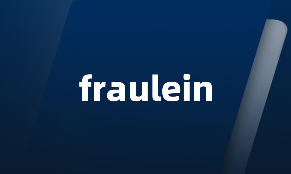 fraulein