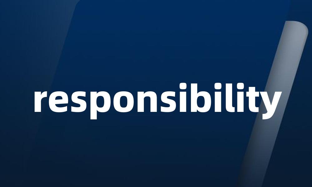 responsibility