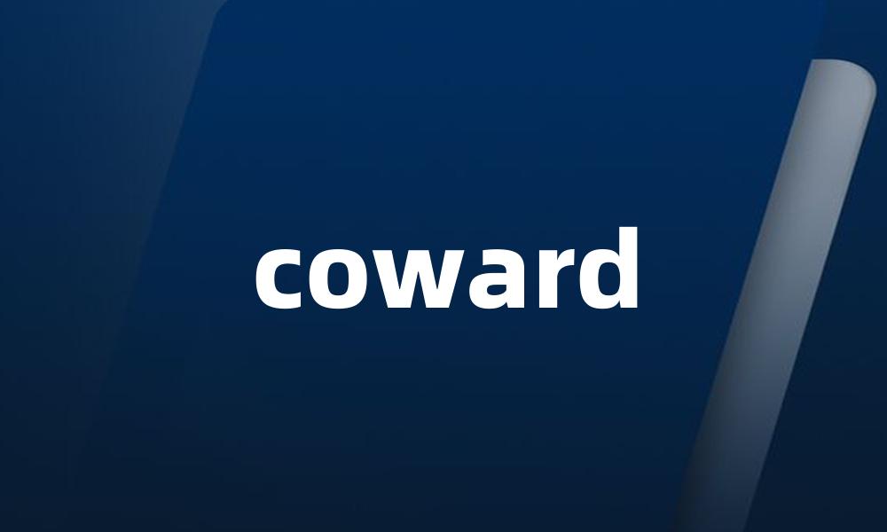 coward