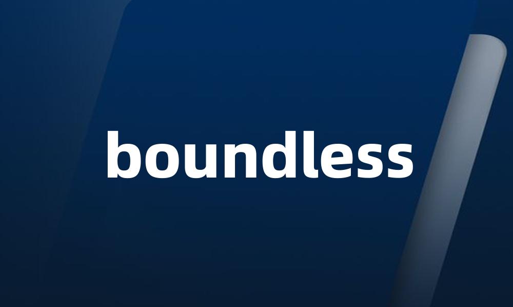 boundless
