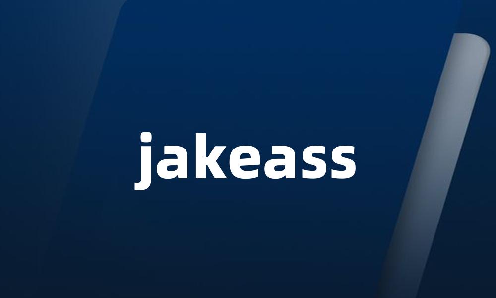jakeass