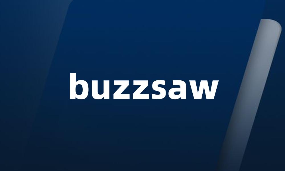buzzsaw