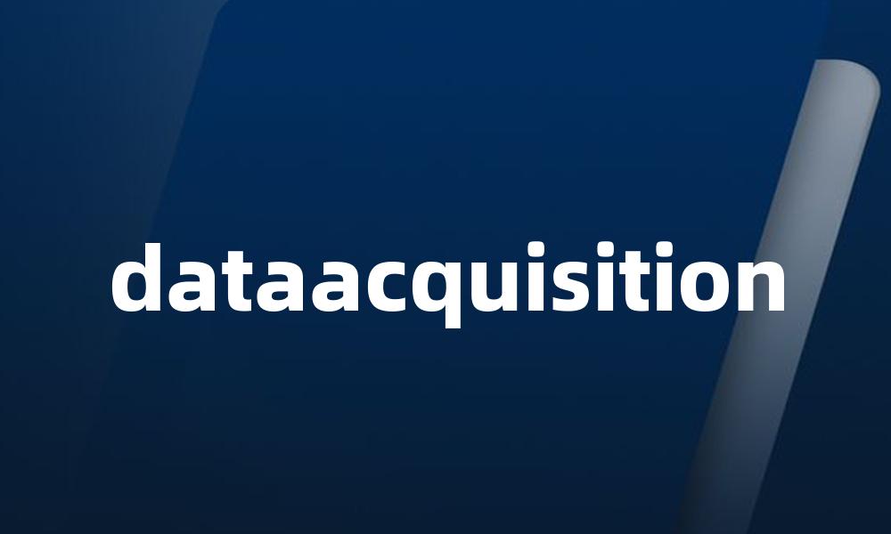 dataacquisition