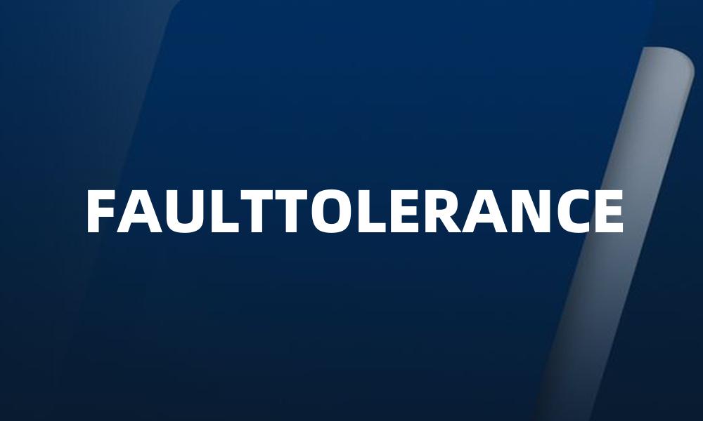 FAULTTOLERANCE