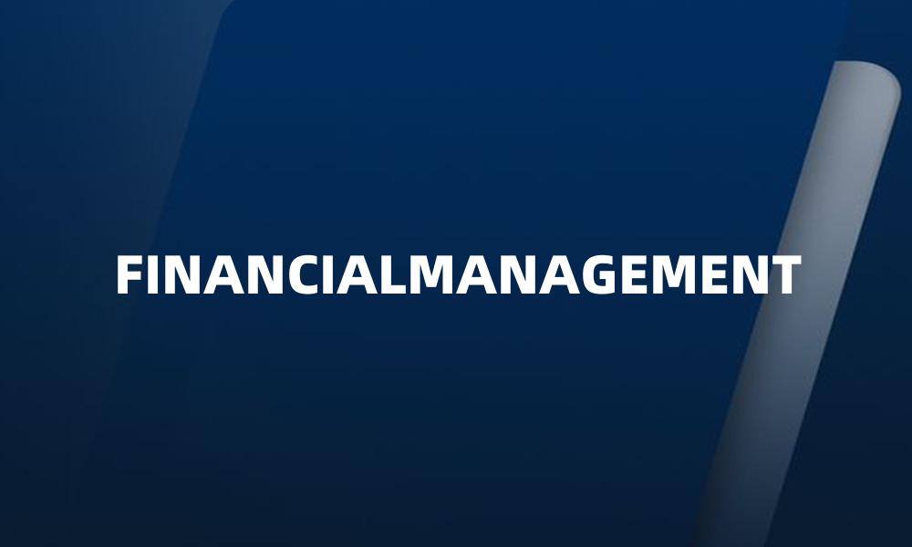 FINANCIALMANAGEMENT
