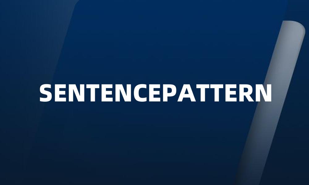 SENTENCEPATTERN
