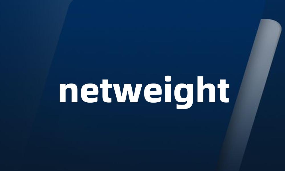 netweight