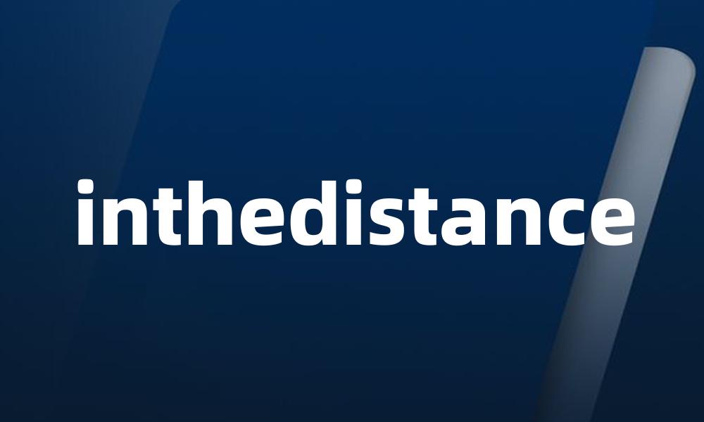 inthedistance