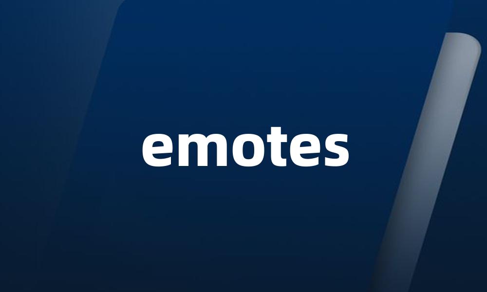 emotes
