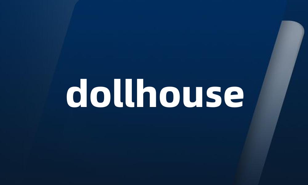 dollhouse