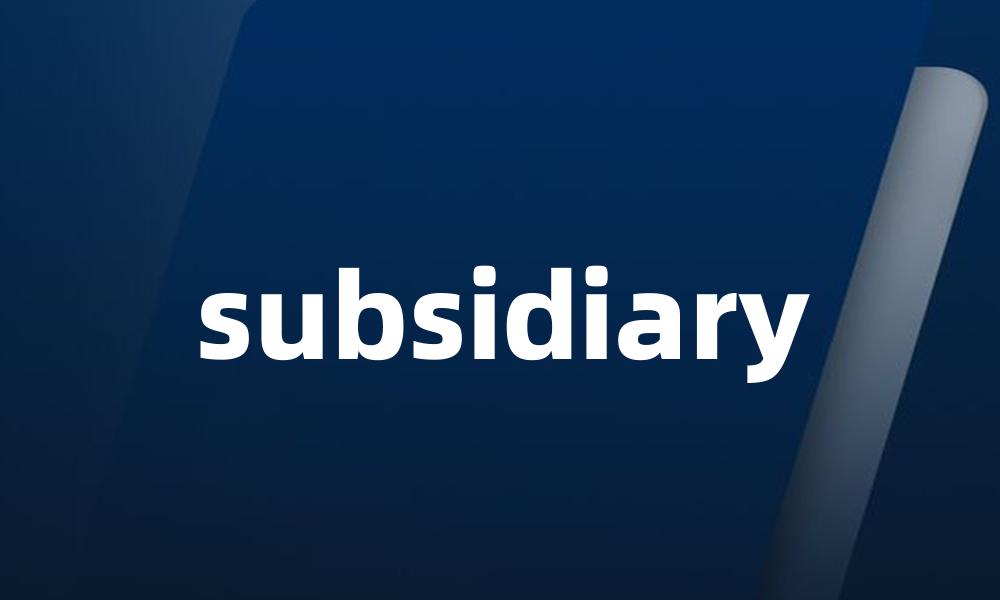 subsidiary