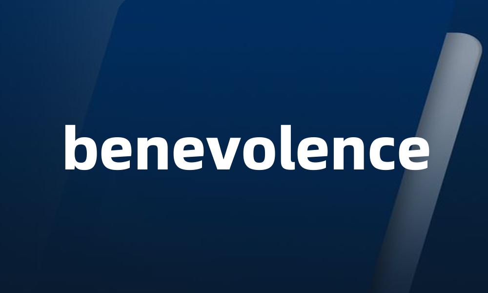 benevolence