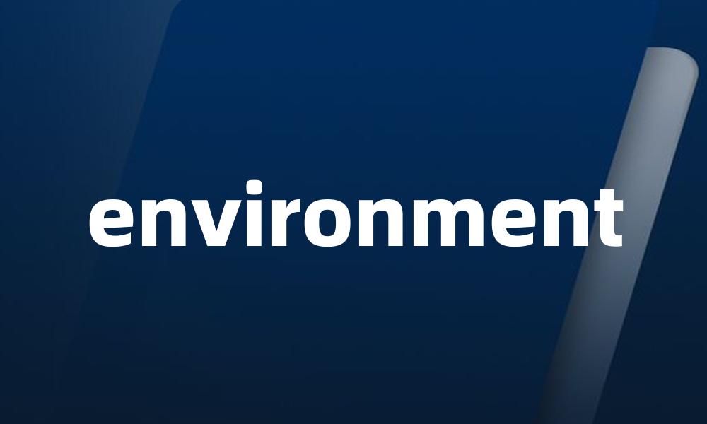 environment