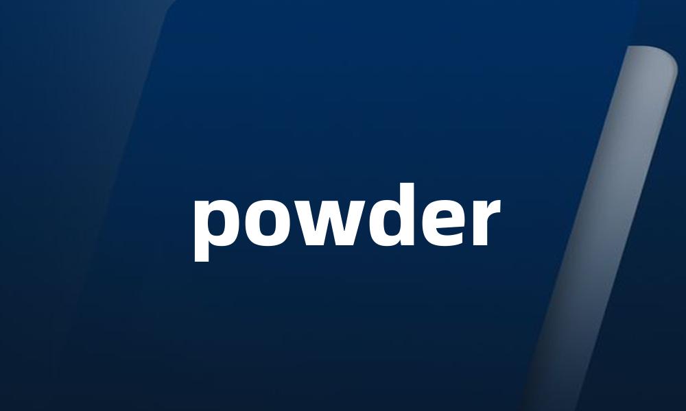 powder