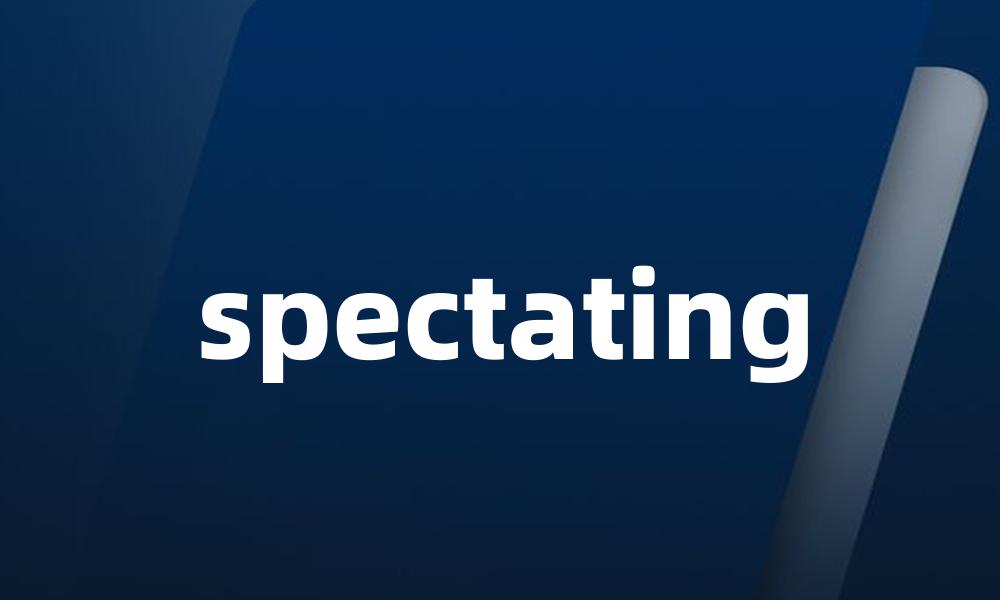 spectating