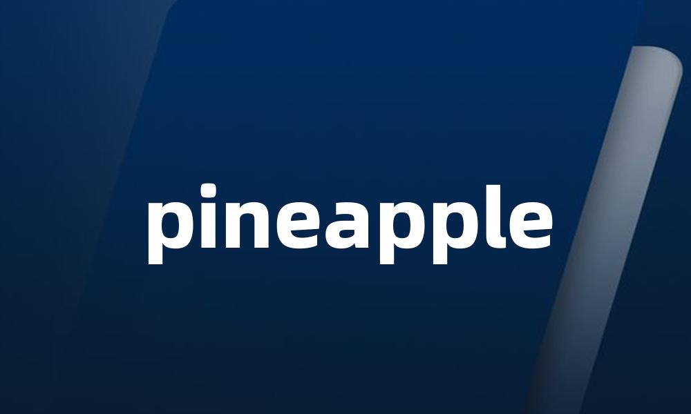 pineapple