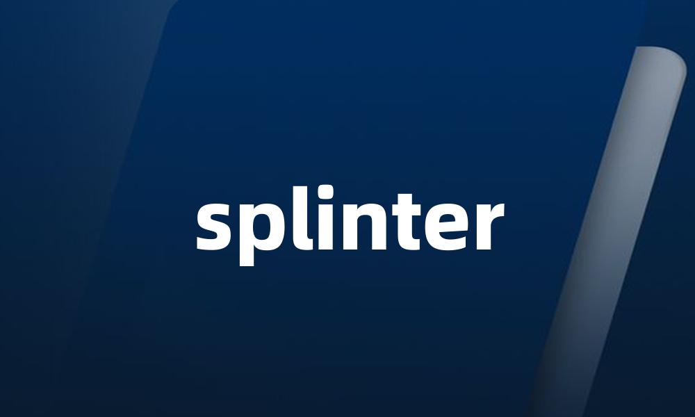 splinter