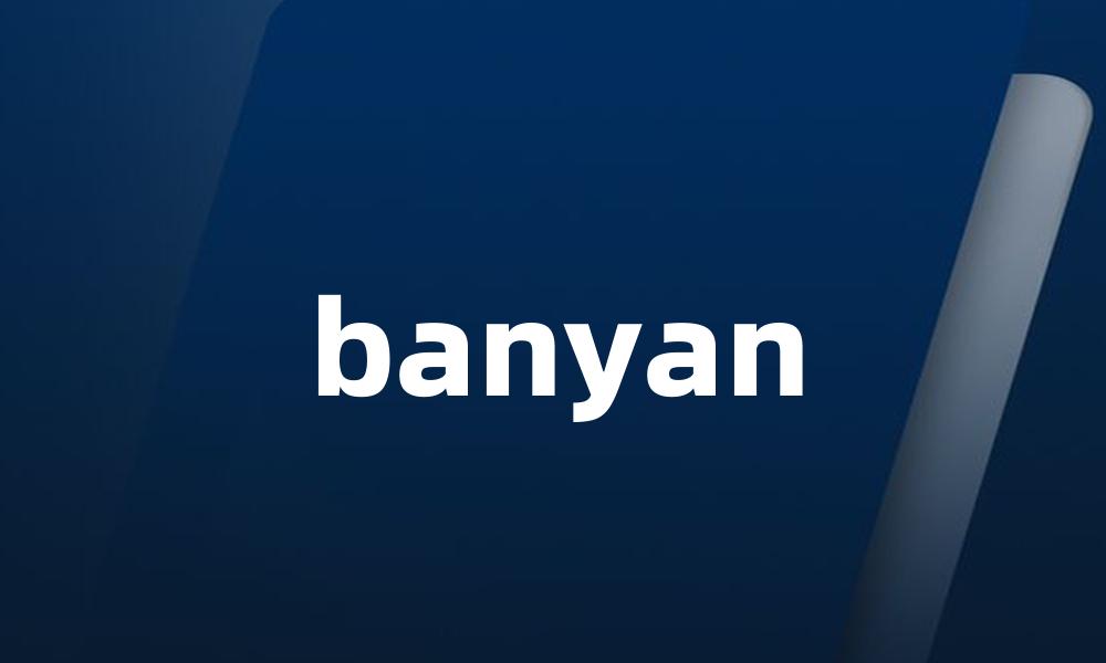 banyan