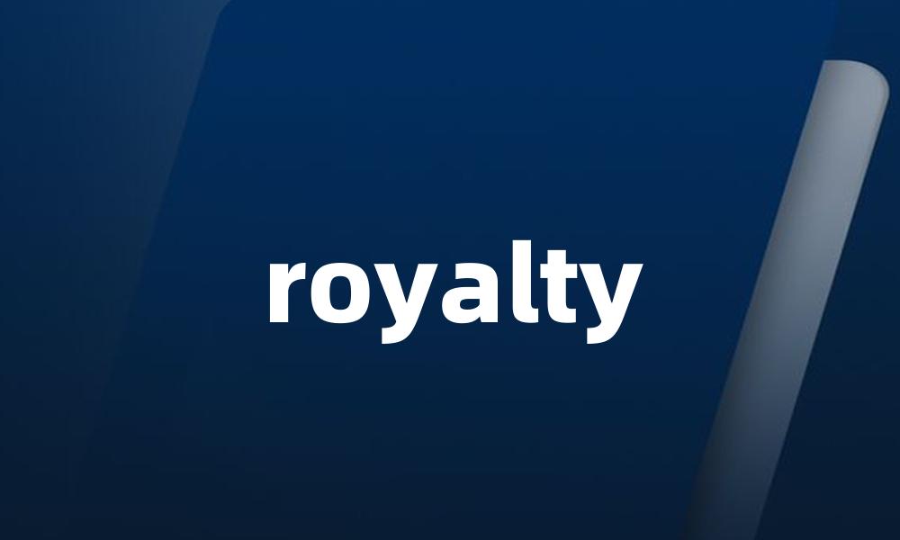 royalty
