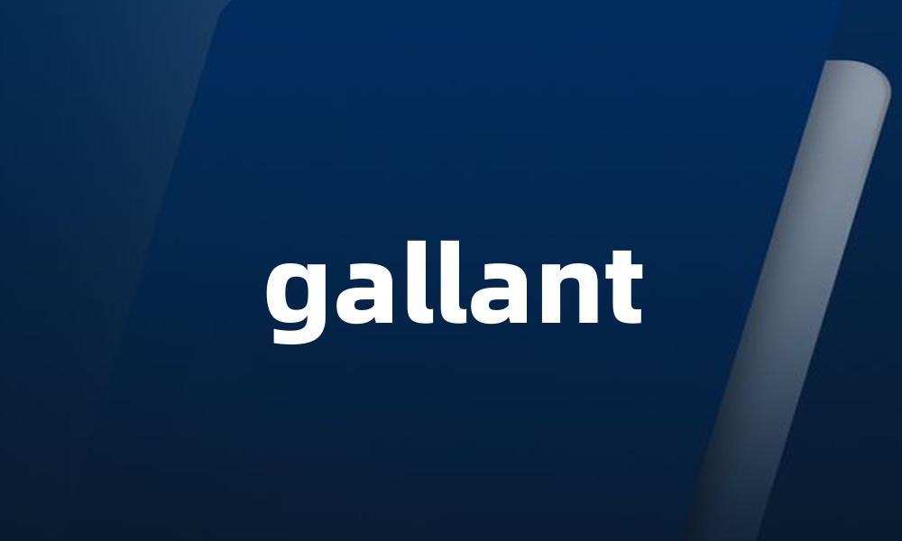 gallant