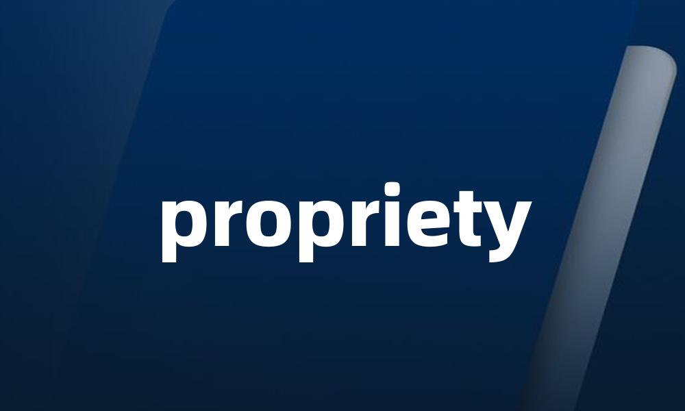 propriety