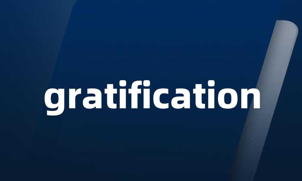 gratification